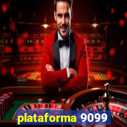 plataforma 9099